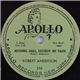 Robert Anderson - Nothing Shall Destroy My Faith / Since My Heart's Been Changed