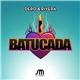 Dero & Rivera - I ♥ Batucada