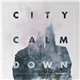 City Calm Down - Movements EP