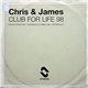 Chris & James - Club For Life '98