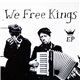We Free Kings - Oceans EP