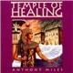 Anthony Miles - Temple Of Healing