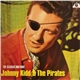 Johnny Kidd & The Pirates - The Classic And Rare....