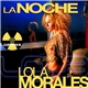 Lola Morales - La Noche
