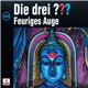 André Marx - Die Drei ??? 200 - Feuriges Auge