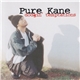 Pure Kane - Dodgin' Temptation