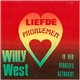 Willy West - Liefdeproblemen