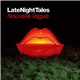 Nouvelle Vague - LateNightTales