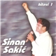 Sinan Sakić - Hitovi 1
