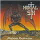 Mortal Sin / Lethal - Mayhemic Destruction / The Arrival