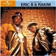 Eric B & Rakim - Classic Eric B & Rakim