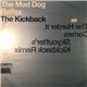 The Mad Dog Reflex - The Kickback / The Harder It Comes
