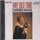 Carmen McRae - Any Old Time