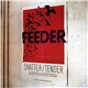 Feeder - Shatter / Tender