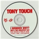 Tony Touch Feat. Keisha & Pam - I Wonder Why? (He's The Greatest DJ)