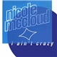 Nicole McCloud - I Ain't Crazy