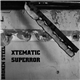 Xtematic / SUPERROR - Broken Steel