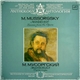 M. Mussorgsky - The USSR Ministry Of Culture Symphony Orchestra, Gennadi Rozhdestvensky - Marriage: Scenes From The Opera