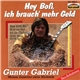 Gunter Gabriel - Hey Boß, Ich Brauch' Mehr Geld