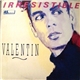 Valentin - Irresistible