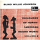 Blind Willie Johnson - Treasures Of North American Negro Music, Volume 2