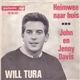 Will Tura - Heimwee Naar Huis / John En Jenny Davis