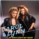 Carol & Lynn - Be Gentle With My Heart