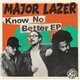 Major Lazer - Know No Better EP