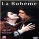 Puccini / Ileana Cotrubas, Neil Shicoff, Marilyn Zschau, Thomas Allen - La Bohème