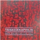 Various - Triskedekaphilia
