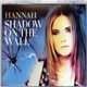 Hannah - Shadow On The Wall