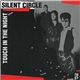 Silent Circle - Touch In The Night