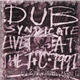 Dub Syndicate Featuring Bim Sherman & Akabu - Live At The T+C 1991