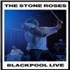 The Stone Roses - Blackpool Live