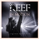 Reef - In Motion: Live From Hammersmith