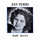 Jan Terri - Baby Blues