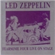 Led Zeppelin - Fearsome Four Live On Stage