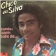 Chico Da Silva - Samba: Quem Sabe Diz...