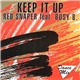 Red Snaper Feat. Busy B. - Keep It Up