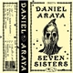 Daniel Araya - Seven Sister
