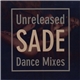 Sade - Unreleased Dance Mixes