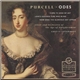 Purcell, Choir And Orchestra Of The Age Of Enlightement, Gustav Leonhardt - Odes (Come Ye Sons Of Art / Love's Goddess Sure Was Blind / Now Does The Glorious Day Appear)