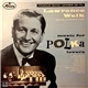 Lawrence Welk And His Champagne Music - Music For Polka Lovers