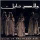 Various - Music Of The Ouled Naïl And Traditional Music Of Tunisia