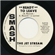 The Jet Stream - Ready To Leave / Silky Tonight