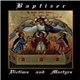 Baptizer - Victims And Martyrs