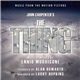 Ennio Morricone, Alan Howarth, Larry Hopkins - John Carpenter's The Thing (Music From The Motion Picture)
