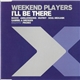 Weekend Players - I'll Be There