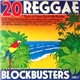 Various - 20 Reggae Blockbusters