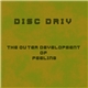 Disc Driv - The Outer Development Of Feeling